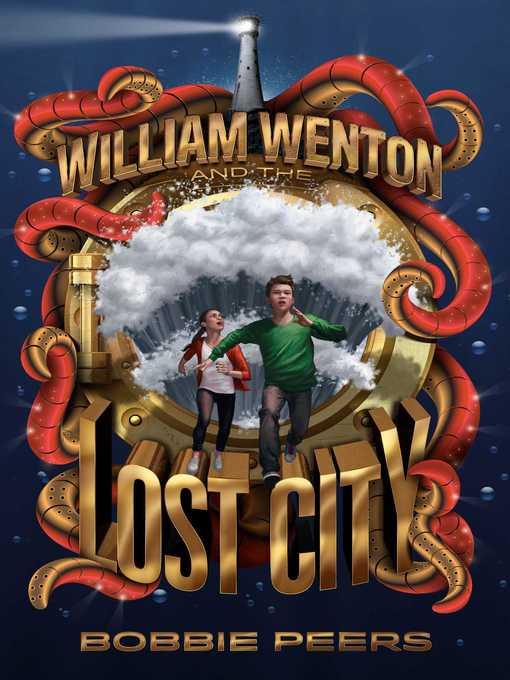 Title details for William Wenton and the Lost City by Bobbie Peers - Available
